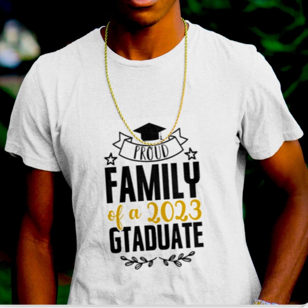 2023 GRADUATE | FAMILY OF GRADUATE SHIRT